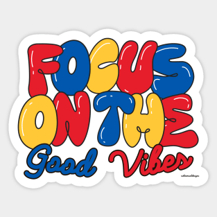 Focus On The Good Vibes Sticker